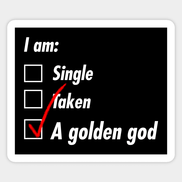 Single Taken Golden God Sticker by TeEmporium